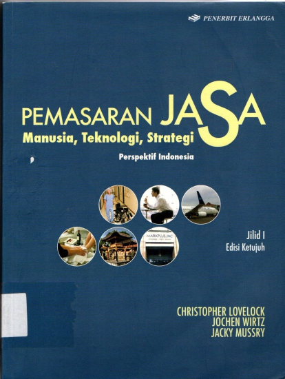 Pemasaran Jasa Manusia, Teknologi, Strategi Perspektif Indonesia Jilid 1 Edisi Ketujuh