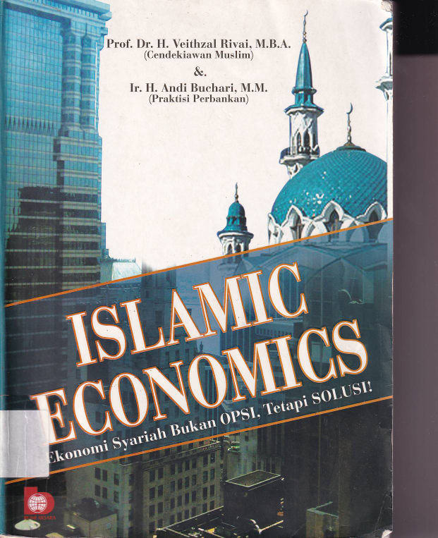Islamic Economic: Ekonomi Syariah Bukan OPSI, Tetapi SOLUSI!