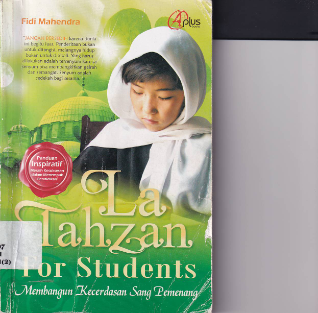 La Tahzan for Students : Membangun Kecerdasan Sang Pemenang