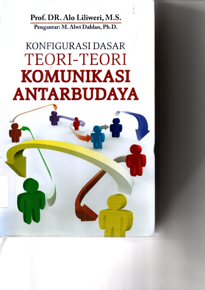 Konfigurasi Dasar Teori-Teori Komunikasi Antar Budaya (Cet. 1)