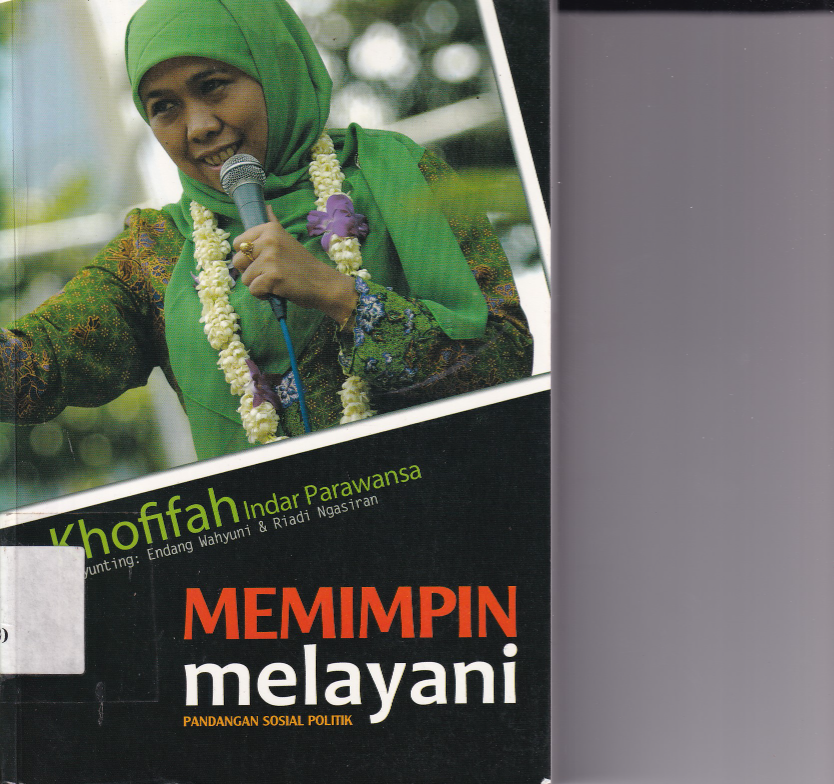 Memimpin Melayani : Pandangan Sosial Politik (Cet. 3)