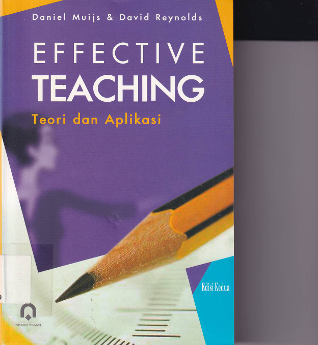 Effective Teaching: Teori dan Aplikasi