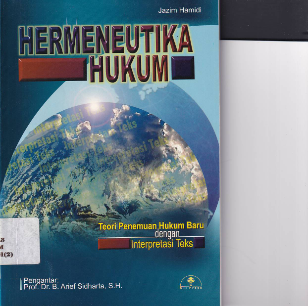 Hermeneutika Hukum: Teori Penemuan Hukum Baru dengan Interpretasi Teks