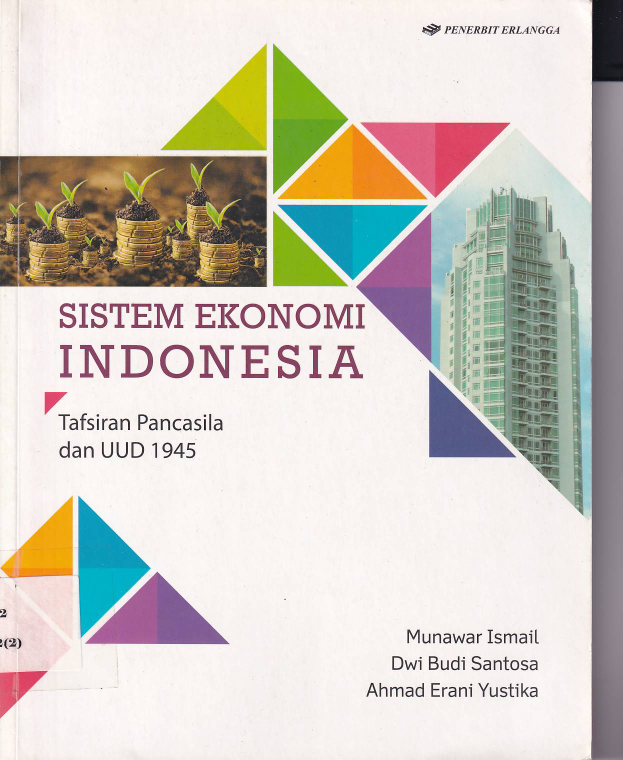 Sistem Ekonomi Indoensia: Tafsiran Pancasila dan UUD 1945