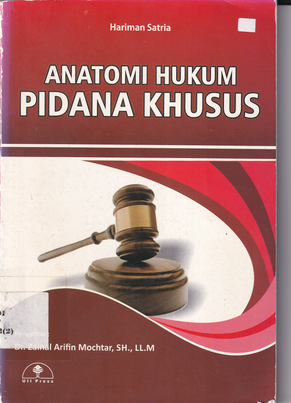 Anatomi Hukum Pidana Khusus (Cet. 1)