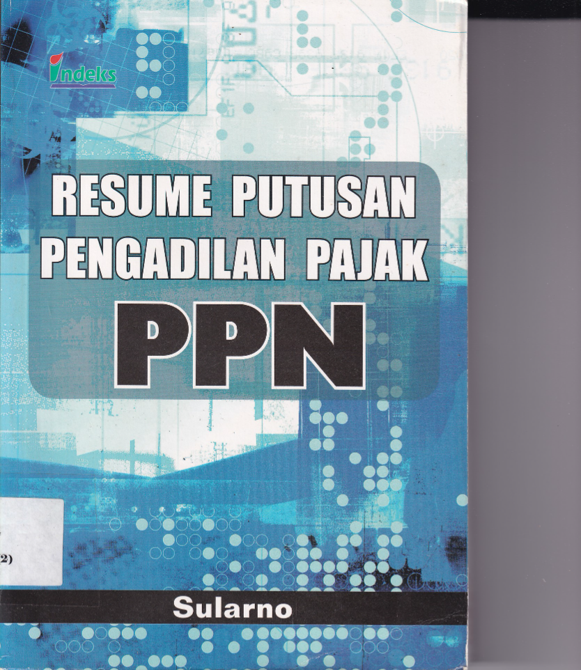 Resume Putusan Pengadilan Pajak PPN (Cet. 1)