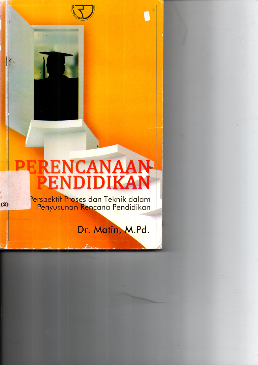 Perencanaan Pendidikan Prespektif Proses dan Teknik dalam Penyusunan Rencana Pendidikan