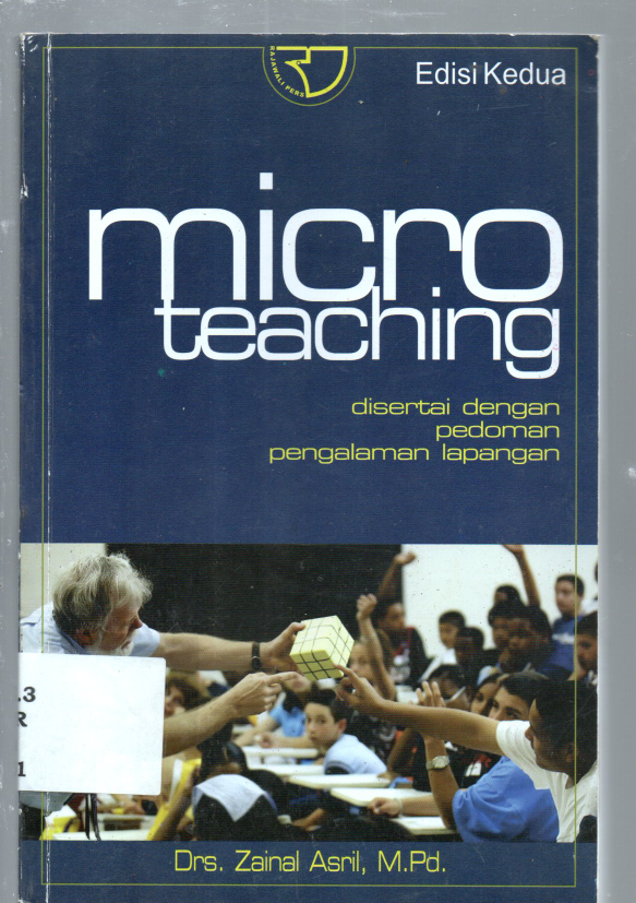 Micro teaching : disertai dengan Pedoman Pengalaman Lapangan