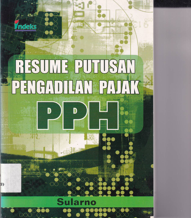 Resume Putusan Pengadilan Pajak PPH (Cet. 1)