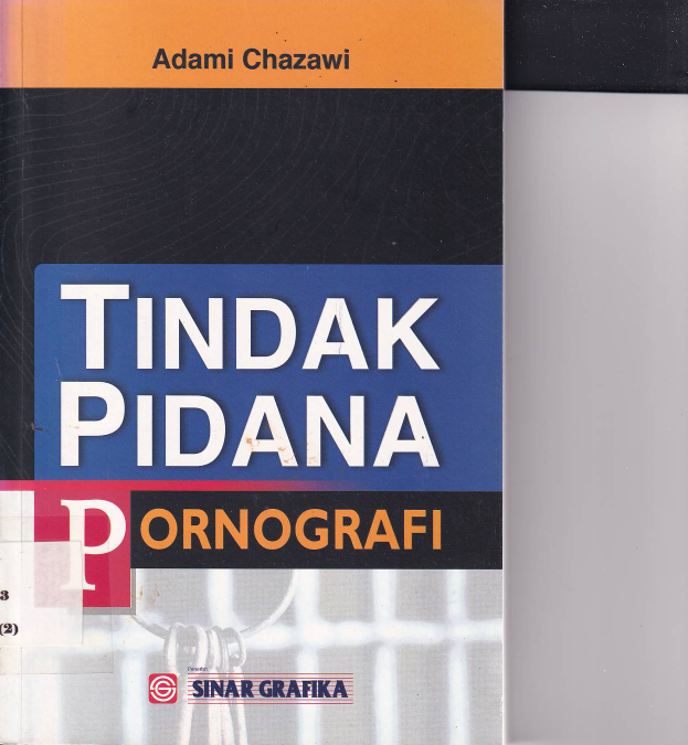 Tindak Pidana Pornografi (Cet. 1)
