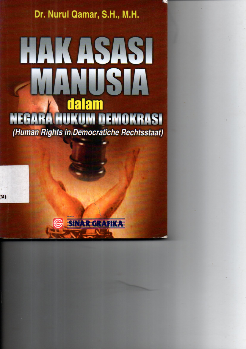 Hak Asasi Manusia dalam Negara Hukum Demokrasi-Human Rights in Democratiche Rechtsstaat (Ed. 1, Cet. 3)