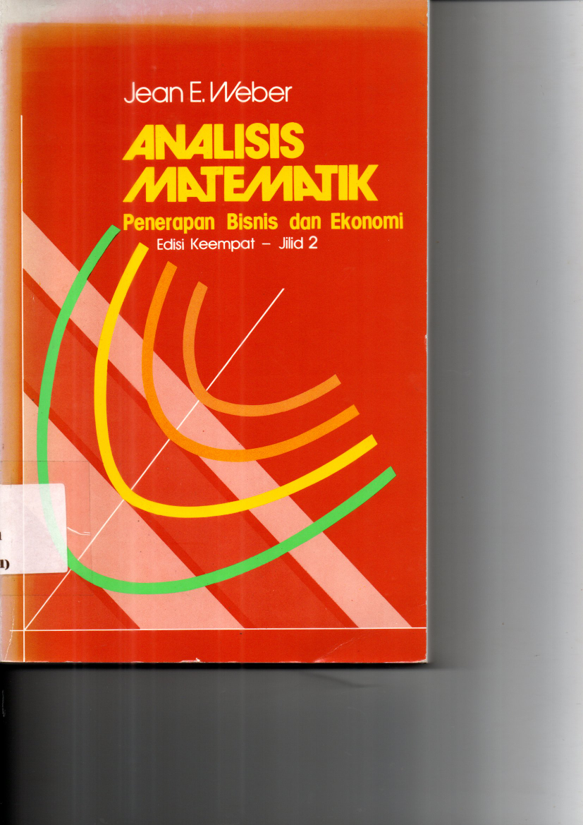 Analisis Matematik: Penerapan Bisnis dan Ekonomi (Ed. 4, Jilid 2, Cet. 4)
