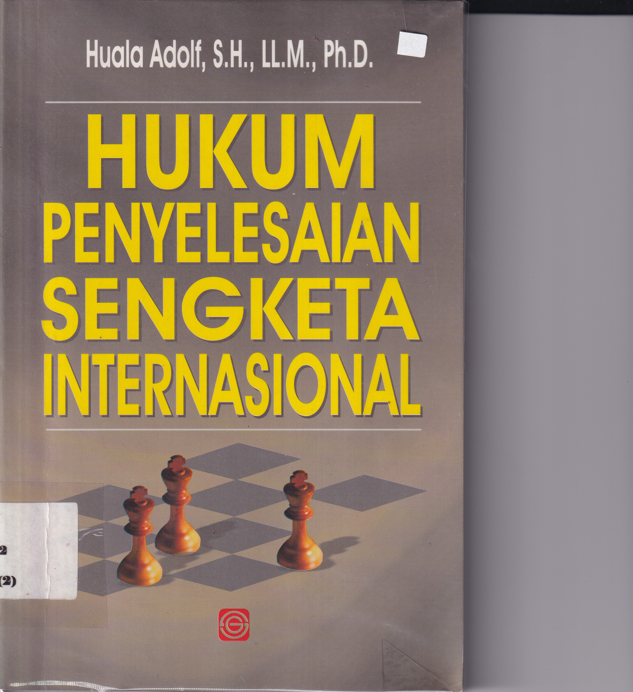 Hukum Penyelesaian Sengketa Internasional (Cet. 6)