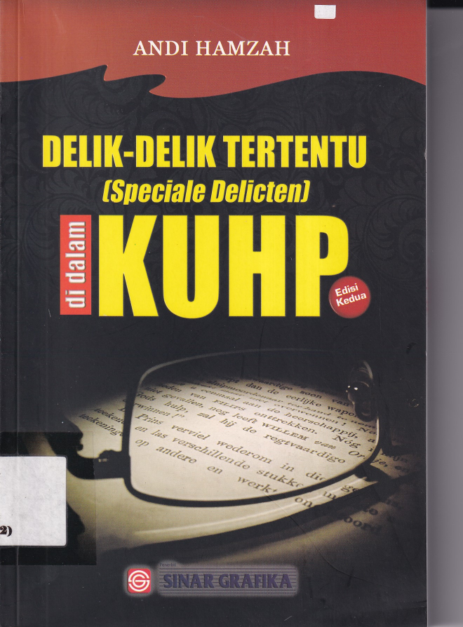 Delik-Delik Tertentu (Speciale Delicten) di dalam KUHP (Ed. 2, Cet. 1)