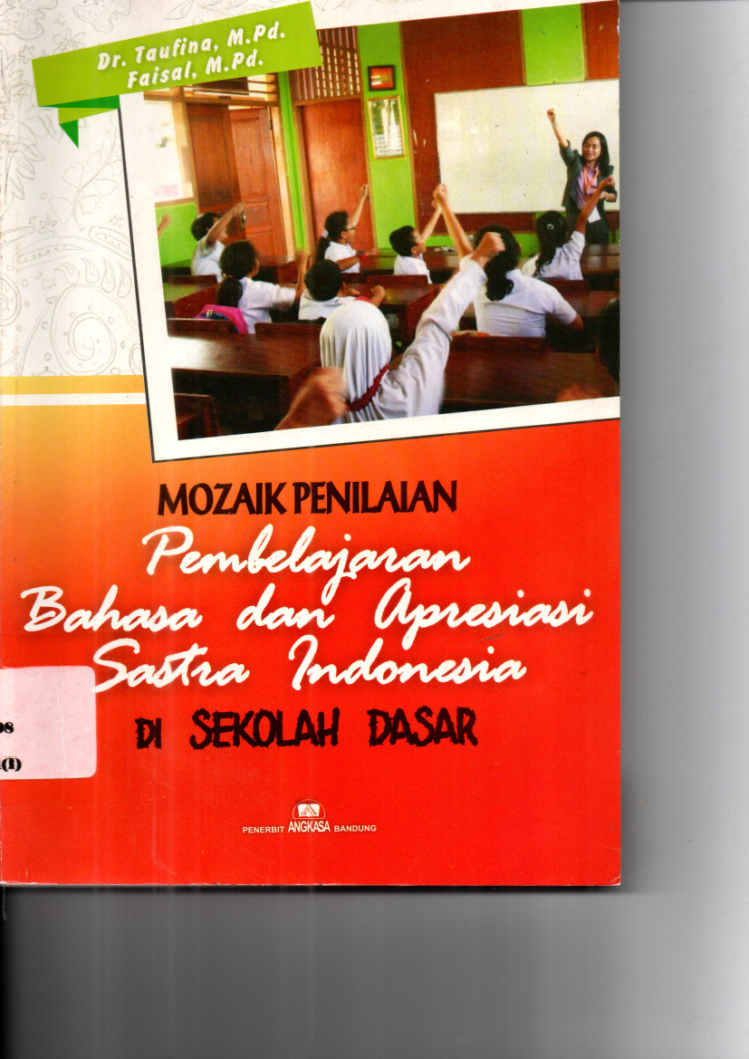 Mozaik Penilaian Pembelajaran Bahasa dan Apresiasi Sastra Indonesia di Sekolah Dasar (Ed. Revisi, Cet. 1)