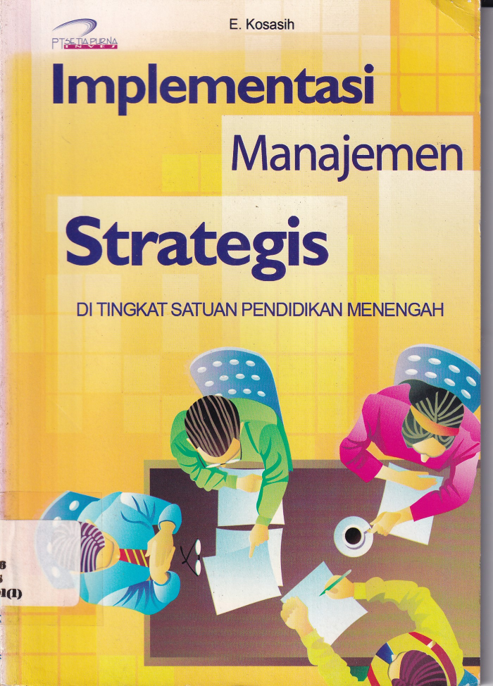 Implementasi Manajemen Strategis di Tingkat Satuan Pendidikan Menengah (Cet. 2)