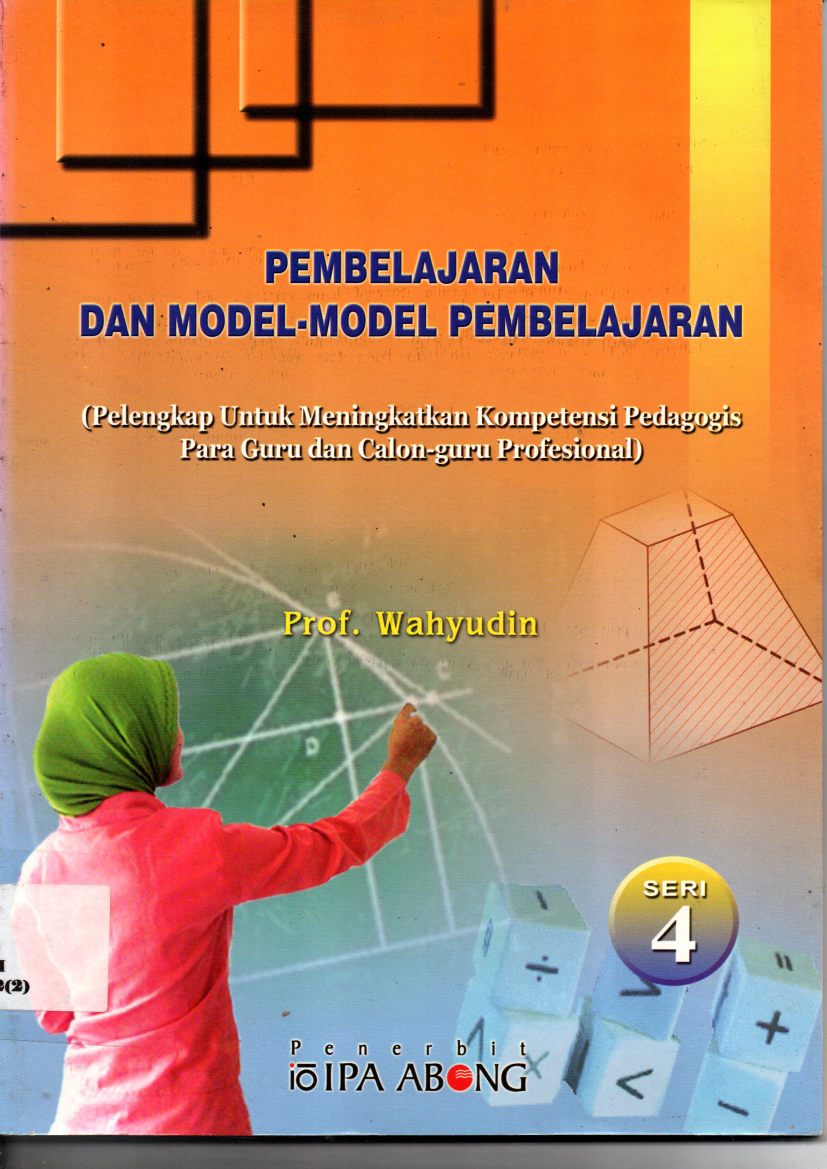 Pembelajaran dan Model-Model Pembelajaran bag 4