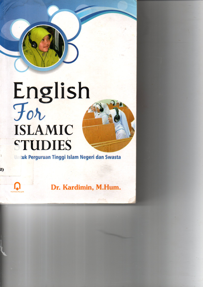 English For Islamic Studies (Untuk Perguruan Negeri dan Swasta) Cet. 1