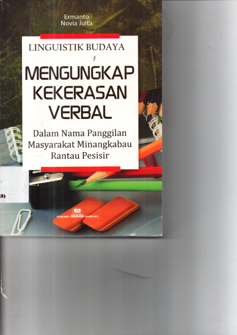 Linguistik Budaya: Mengungkap Kekerasan Verbal dalam Nama Panggilan Masyarakat Minangkabau Rantau Pesisir