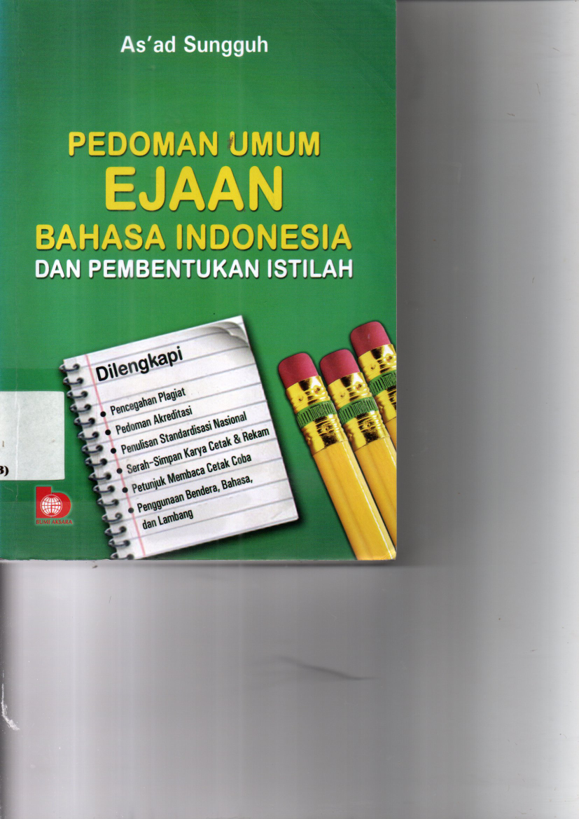 Pedoman Umum Ejaan Bahasa Indonesia dan Pembentukan Istilah (Cet. 1)