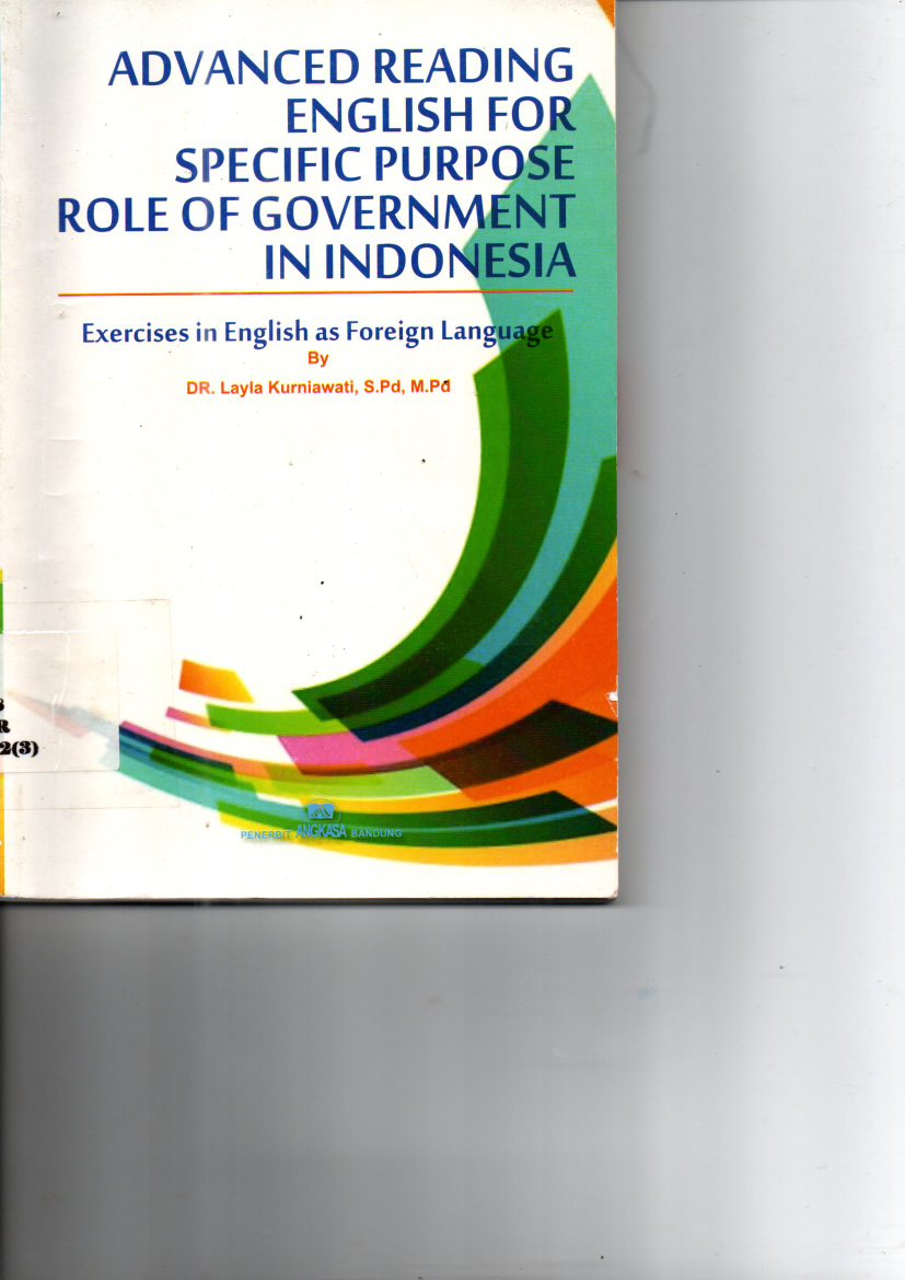 Advanced Reading English For Specific Purpose Role Of Government In Indonesia: Exercises in English as Foreign Language