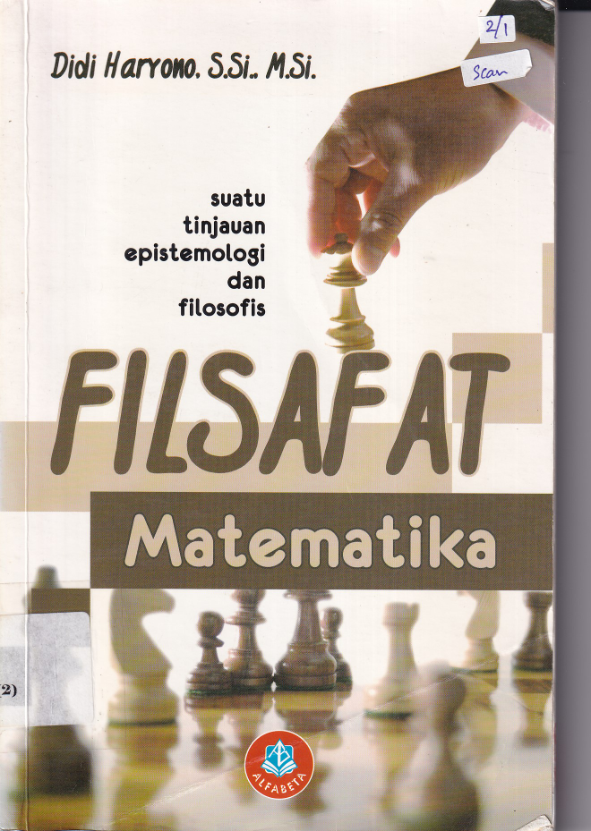 Filsafat Matematika : Suatu Tinjauan Epistemologi dan Filosofis (Cet. 1)