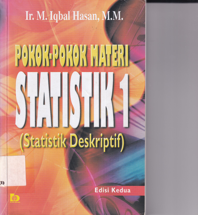 Pokok-Pokok Statistika 1 (Statistika Deskriptif) (Cet. 12)