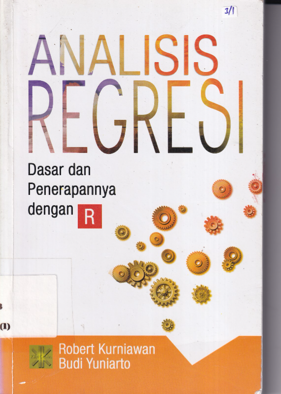Analisis Regresi : Dasar dan Penerapan dengan R (Cet. 1)