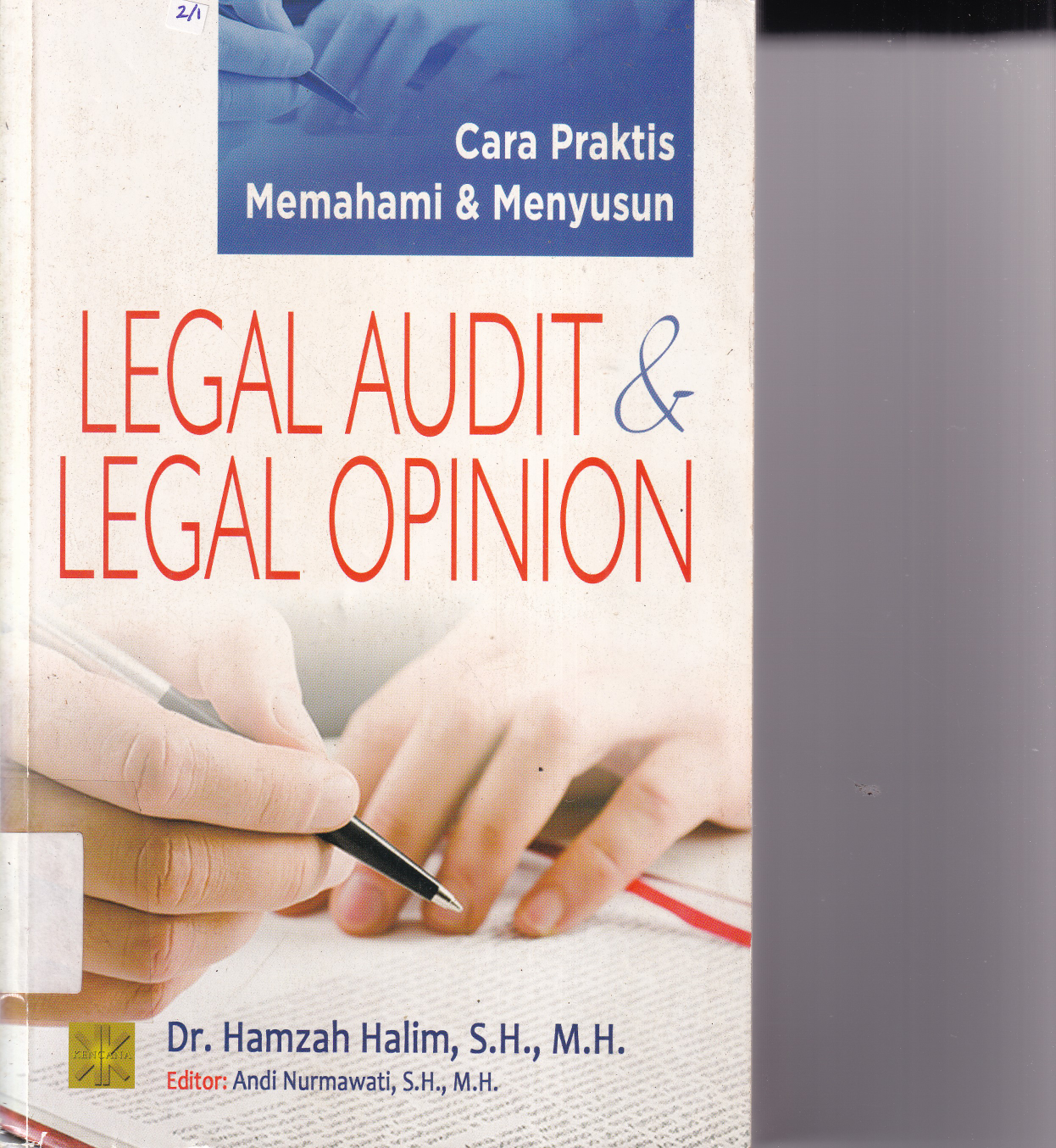 Cara Praktis Memahami dan Menyusun Legal Audit dan Legal Opinion