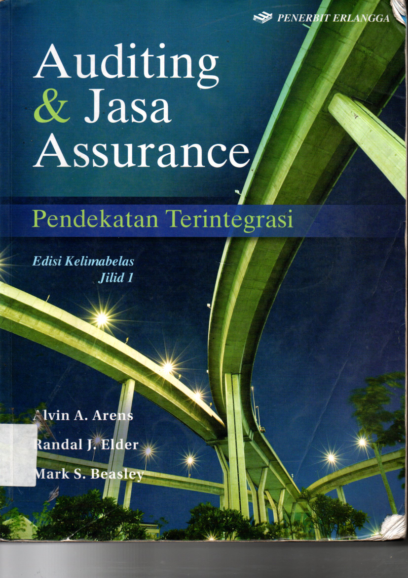Auditing &amp; Jasa Assurance Jilid 1: Pendekatan Terintegrasi (Ed. 15)