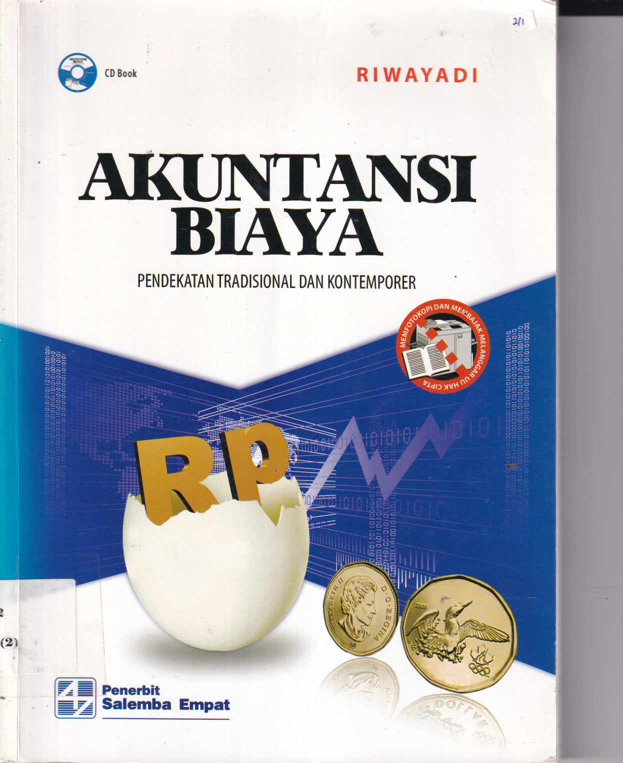 Akuntansi Biaya: Pendekatan Tradisional dan Kontemporer (Jilid 1)