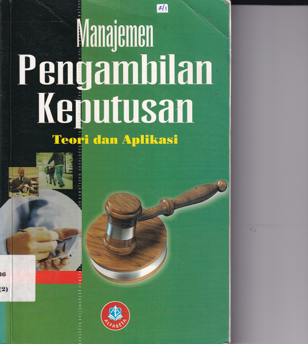 Manajemen Pengambilan Keputusan: Teori dan Aplikasi