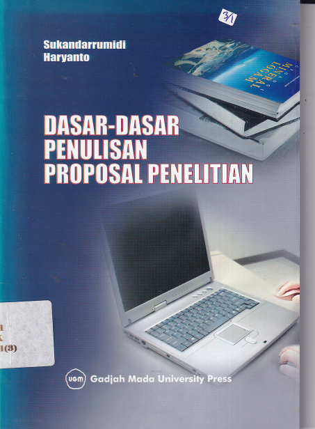 Dasar-Dasar Penulisan Proposal Penelitian