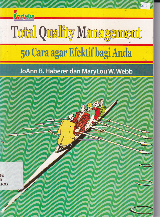 Total Quality Management : 50 Cara agar Efektif bagi anda