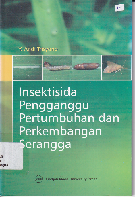 Insektisida Penggangu Pertumbuhan dan Perkembangan Serangga