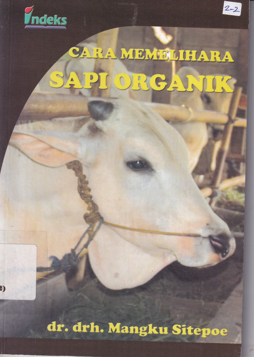 Cara Memelihara Sapi Organik Cet. 1