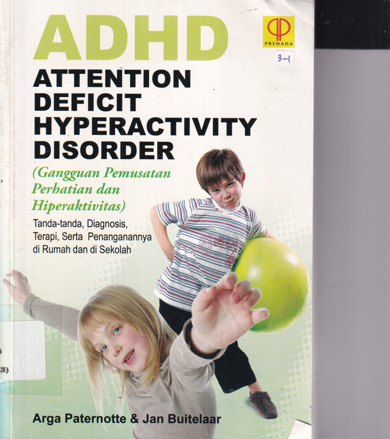 ADHD (Attention Deficit Hyperactivity Disorder) (Ed. 1, Cet. 2)