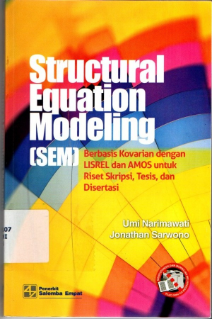 Structural Equation Modeling ( SEM ) Berbasis Kovarian dengan Lisler dan Amos Untuk riset Skripsi, Tesis dan Disertasi