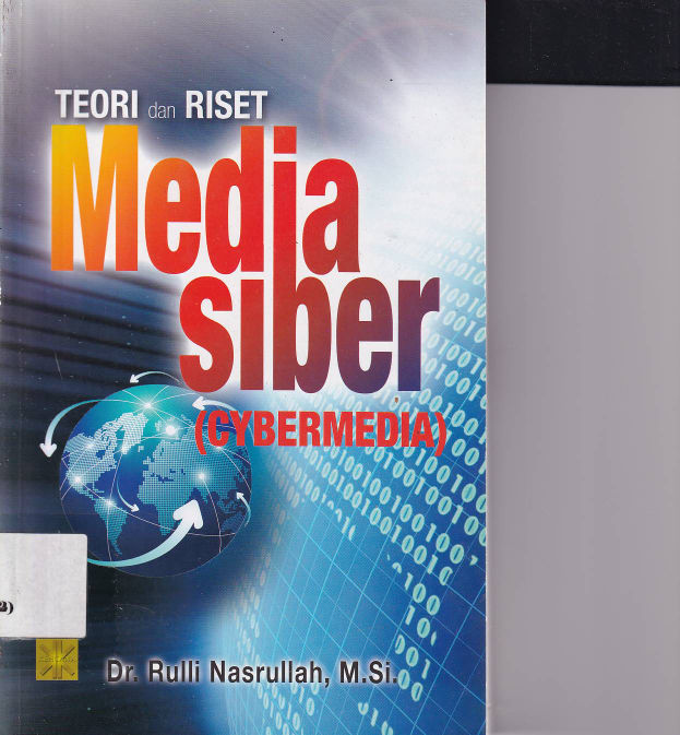 Teori Dan Riset Media Siber (Cybermedia) (Cet. 2)