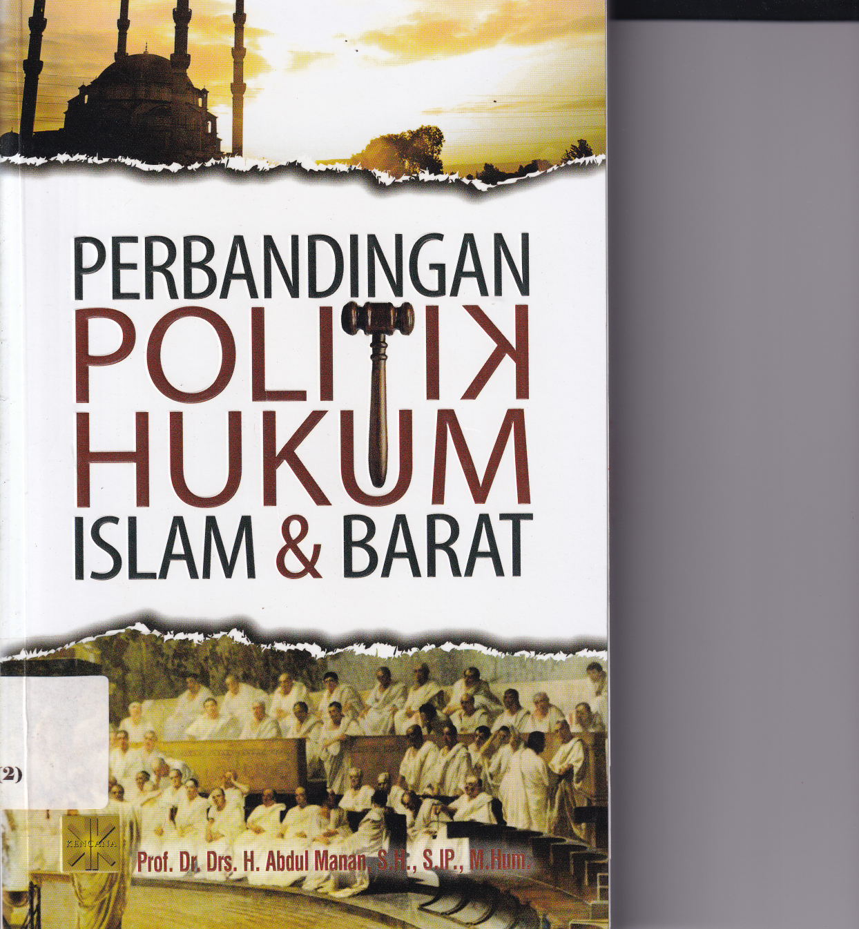 Perbandingan Politik Hukum Islam Dan Barat (Ed.1,Cet.2)