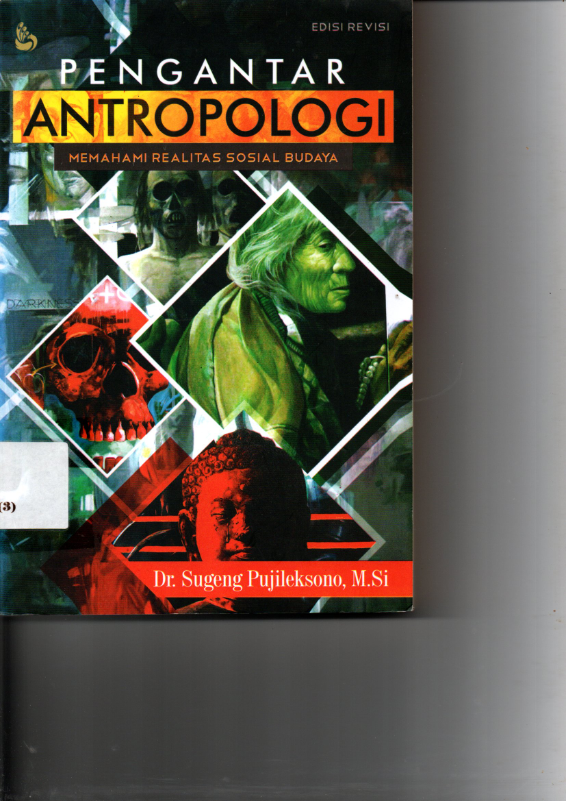 Pengantar Antropologi: Memahami Realitas Sosial Budaya (Ed. Rev.)