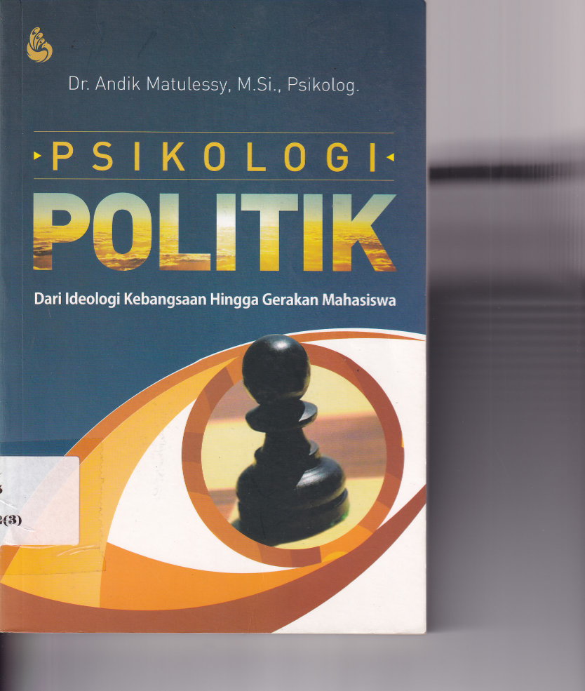 Psikologi Politik : Dari Ideologi Kebangsaan Hingga Gerakan Mahasiswa