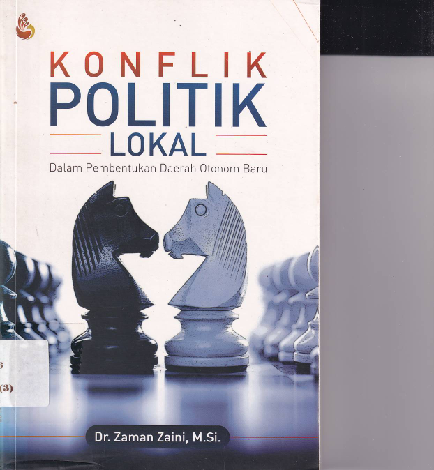 Konflik Politik Lokal: dalam Pembentukan Daerah otonom Baru