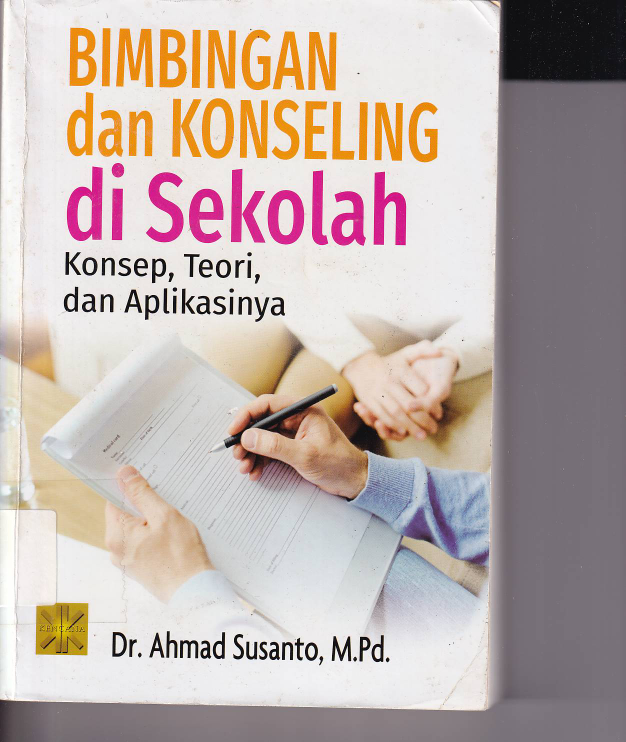 Bimbingan Dan Konseling di Sekolah : Konsep, teori, dan Aplikasinya