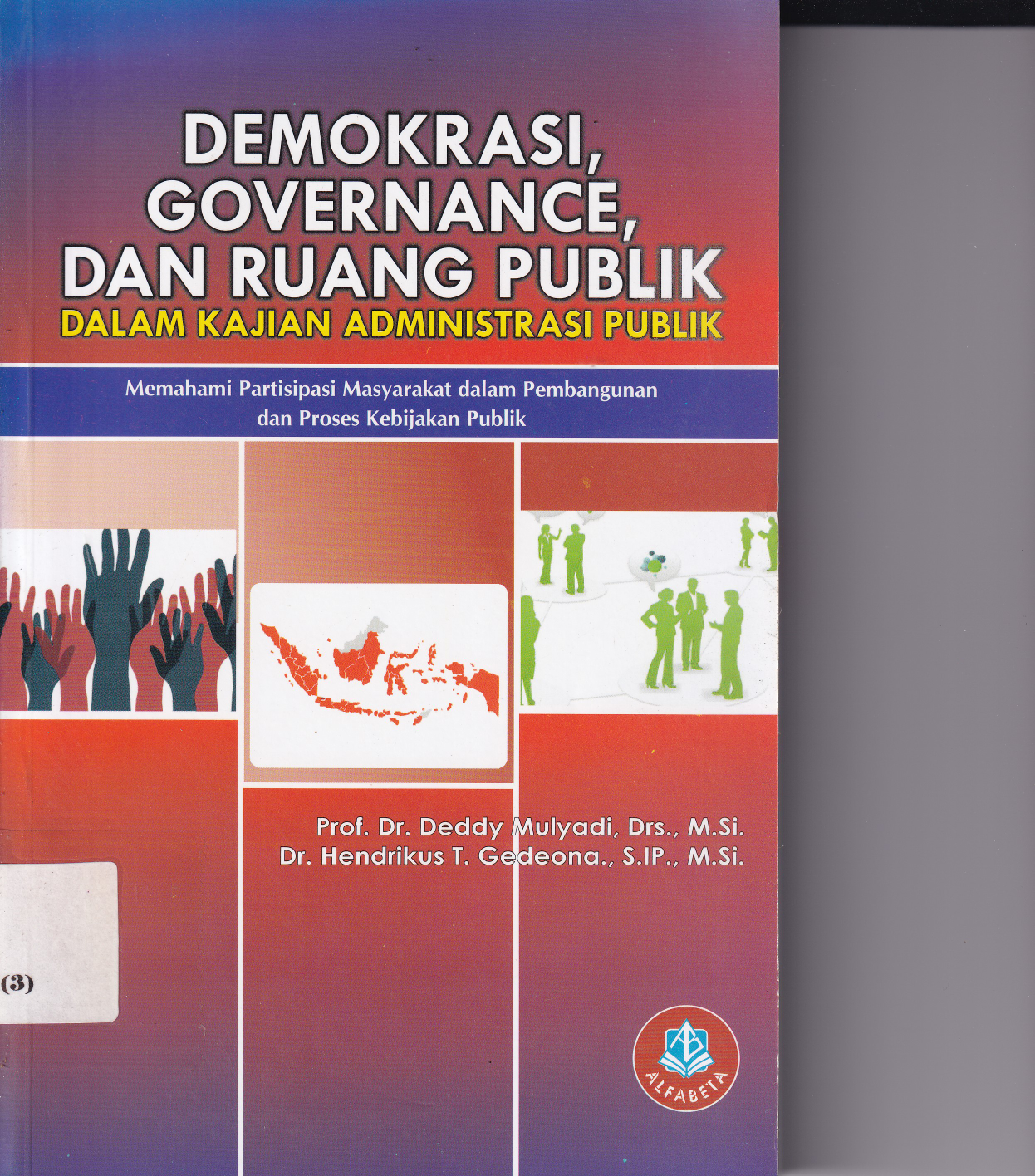 Demokrasi Governance Dan Ruang Publik: Dalam Kajian Administrasi Publik (Cet.1)