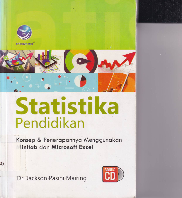 Statistika Pendidikan: Konsep &amp; Penerapannya Menggunakan Minitab dan Microsoft Excel (Ed. 1)