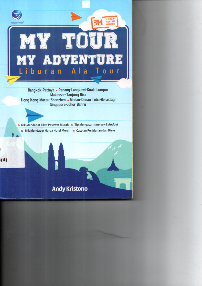 My Tour My adventure: Liburan Ala Tour