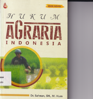 Hukum Agraria Indonesia (Ed.Revisi)
