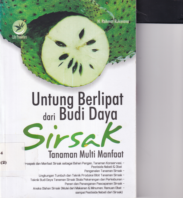Untung Berlipat dari Budidaya Sirsak: Tanaman Multi Manfaat (Ed. 1)