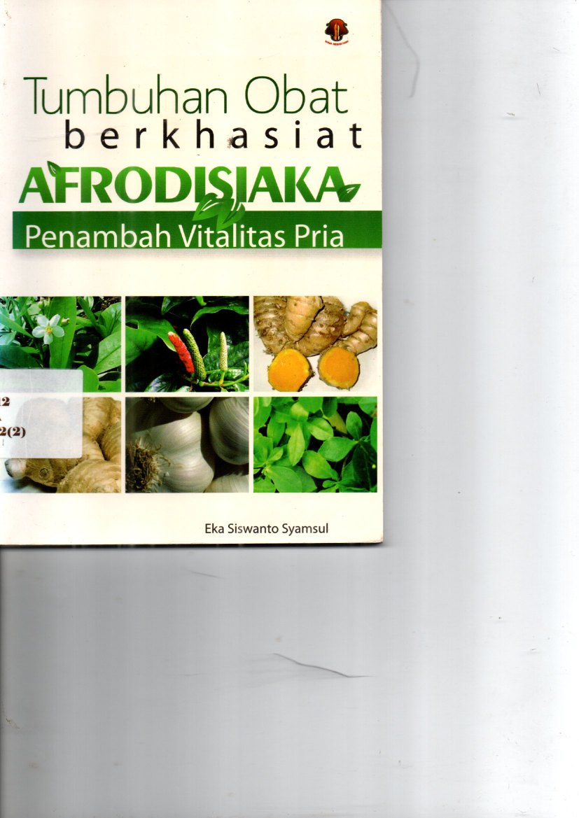 Tumbuhan Obat Berkhasiat Afrodisiaka: Penambah Vitalitas Pria